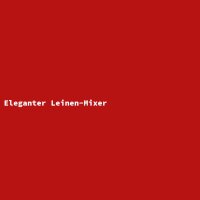 Eleganter Leinen-Mixer