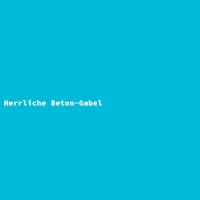 Herrliche Beton-Gabel