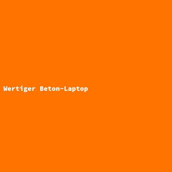 Wertiger Beton-Laptop