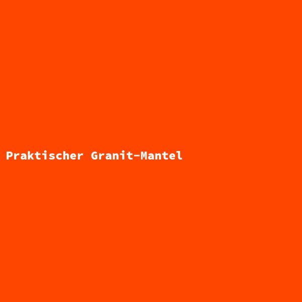 Praktischer Granit-Mantel