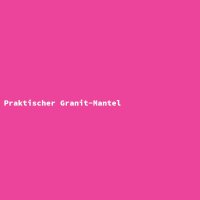 Praktischer Granit-Mantel