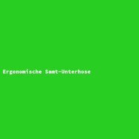 Ergonomische Samt-Unterhose