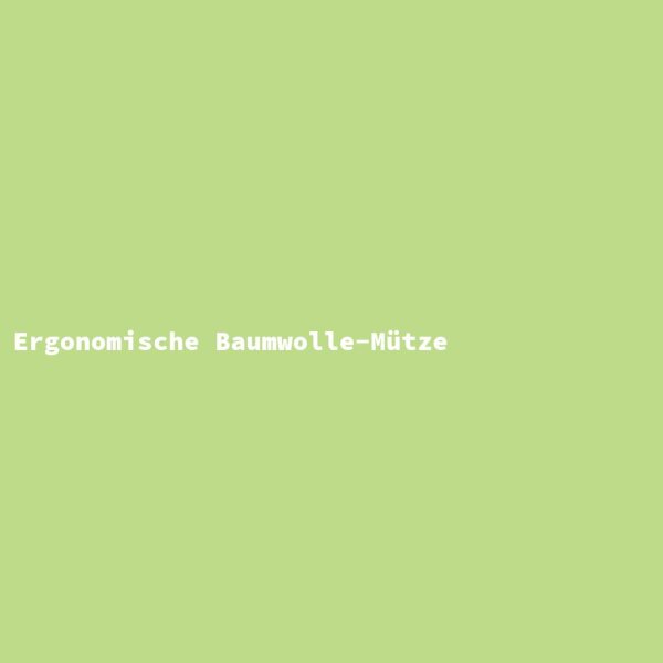 Ergonomische Baumwolle-M&uuml;tze
